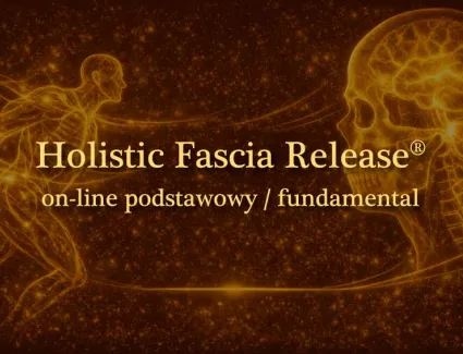 Kurs Holistic Fascia Release® podstawowy