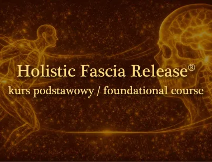 Holistic Fascia Release: Dyplom Poziomu 3 hybrydowy
